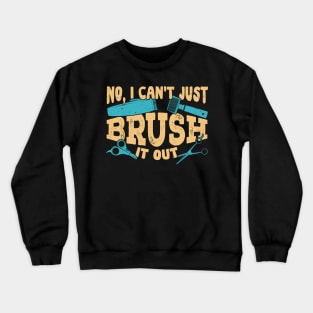 Funny Dog Grooming Groomer Gift Crewneck Sweatshirt